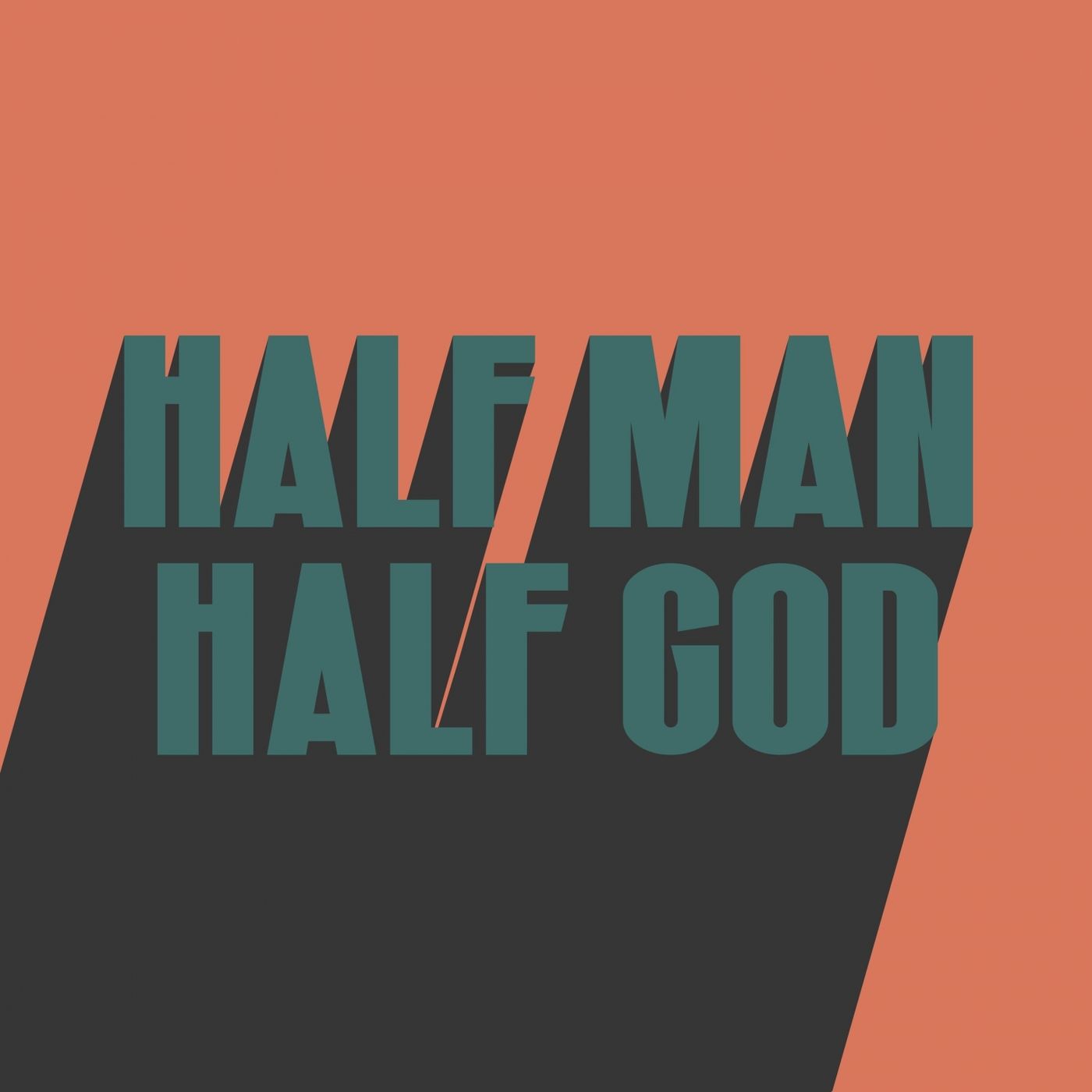 Don Broco - Half Man Half God (Single) (2019)