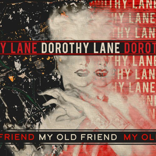 Dorothy Lane - My Old Friend (2019)