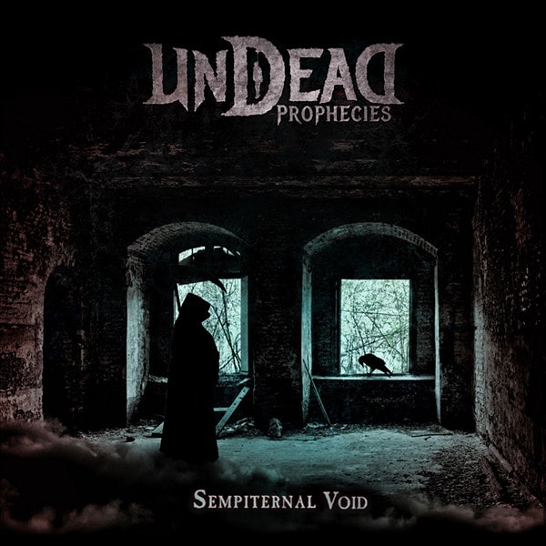 Undead Prophecies - Sempiternal Void (2019)