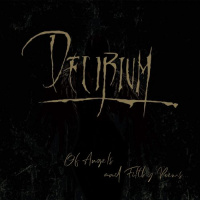 Delirium - Of Angels And Filthy Poems... (2019)