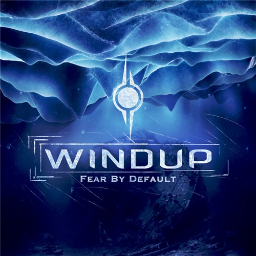 Windup - Fear By Default (2019)