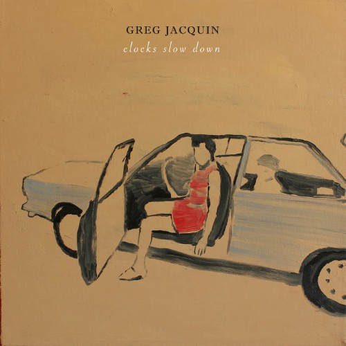 Greg Jacquin - Clocks Slow Down (2019)
