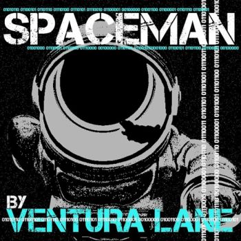 Ventura Lane - Spaceman (2019)