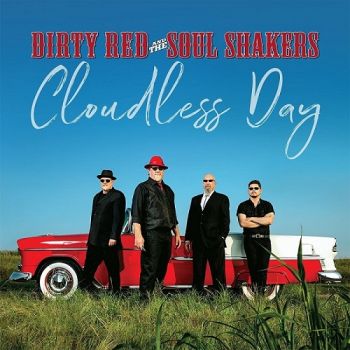 Dirty Red & The Soul Shakers - Cloudless Day (2019)