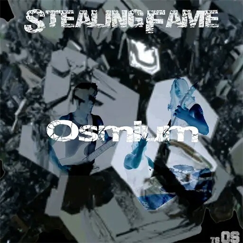 Stealing Fame - Osmium (2019)