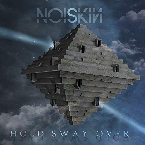 Noiskin - Hold Sway Over (2019)