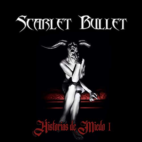 Scarlet Bullet - Historias de miedo I (2019)