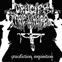 Crucify The Whore - Crucifiction Inquisition [ep] (2019)