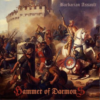 Hammer Of Daemons - Barbarian Assault (2018)