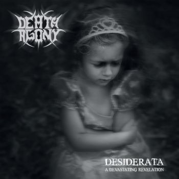 Death Agony - Desiderata (2019)
