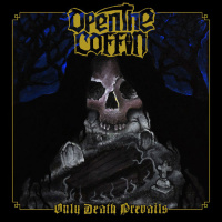 Open The Coffin - Only Death Prevails [ep] (2019)