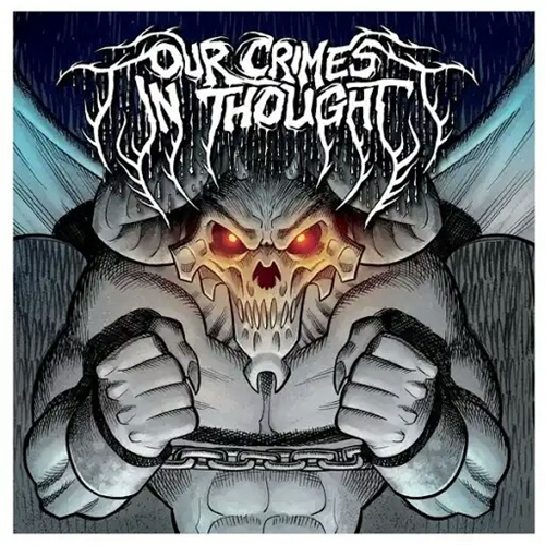 Our Crimes in Thought - Our Crimes in Thought (2019)