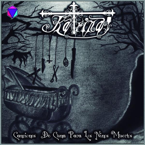 Katrina - Canciones De Cuna Para Los NiГ±os Muertos (2019)