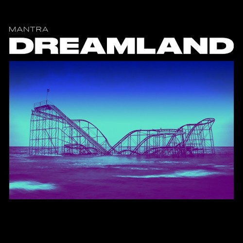 Mantra - Dreamland (2019)