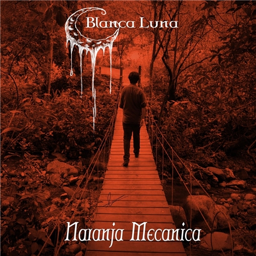 Blanca Luna - Naranja MecГЎnica (2019)