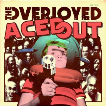 The Overjoyed - Aced Out (2019)