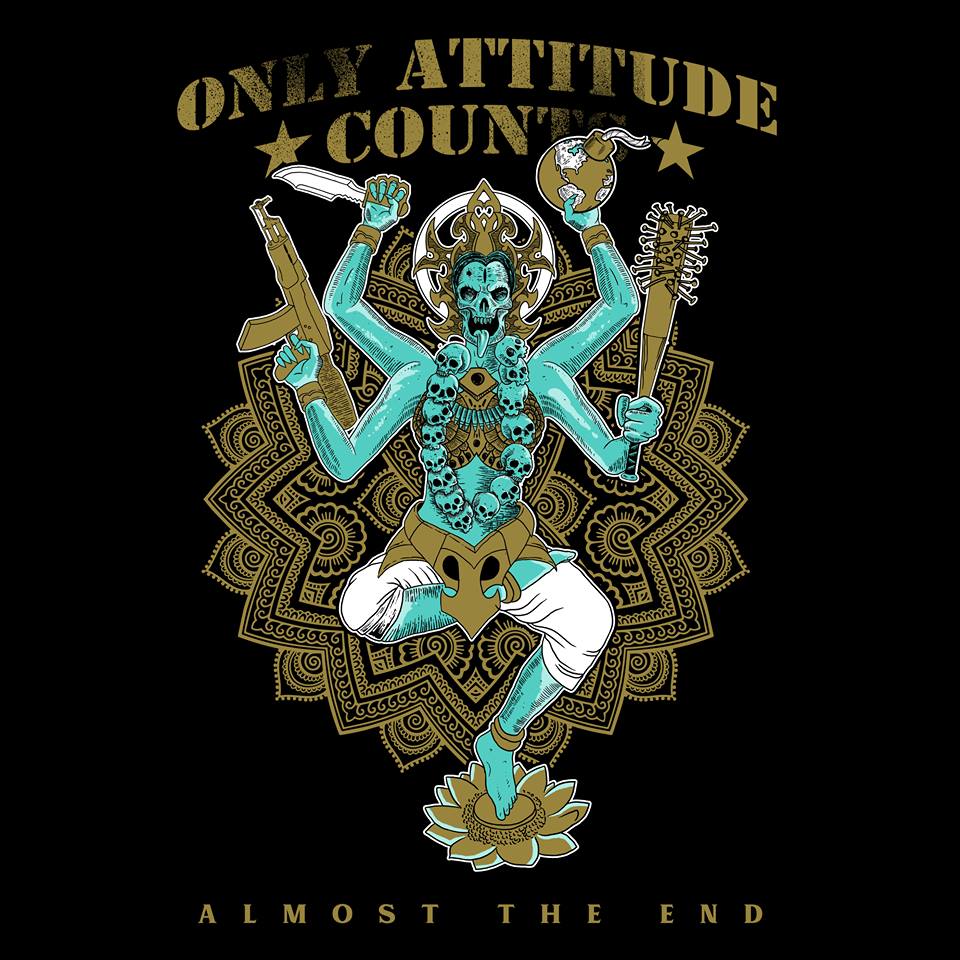 Only Attitude Counts - Almost The End (2019)