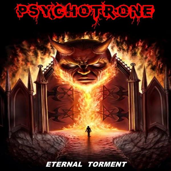 Psychotrone - Eternal Torment (2019)