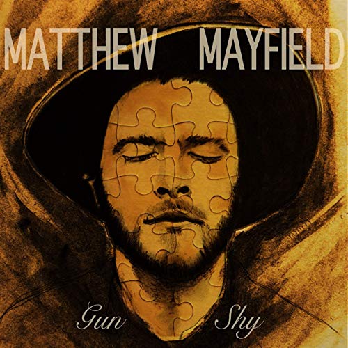 Matthew Mayfield - Gun Shy (2019)