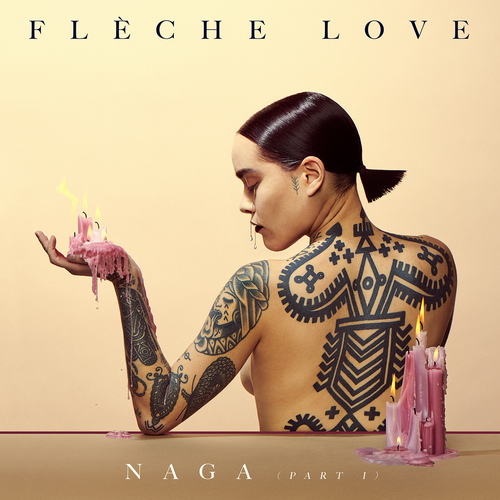 Fleche Love - Naga, Pt.1 (2019)