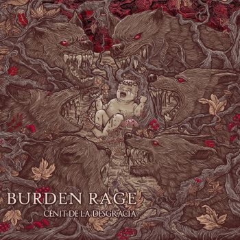 Burden Rage - Cenit De La Desgracia (2019)