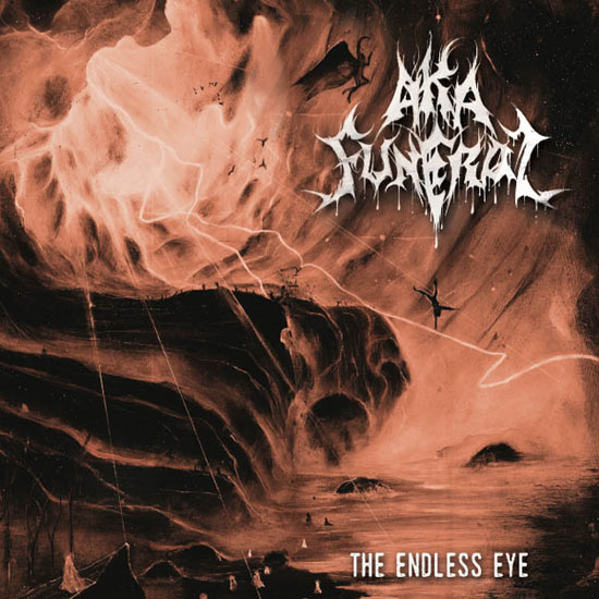 Aka Funeral - The Endless Eye (2019)