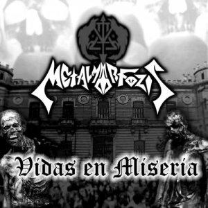 Metalmorfozis - Vidas En Miseria (2019)