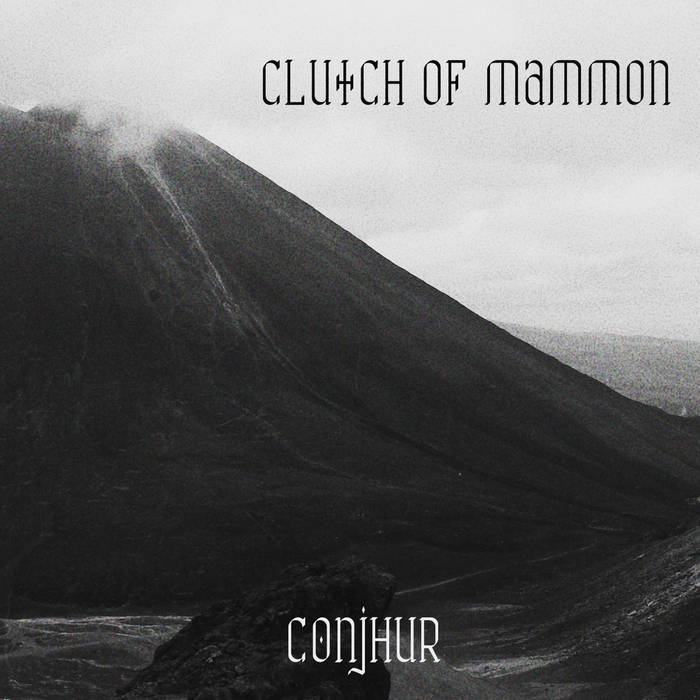 Clutch of Mammon - Conjhur (2019)