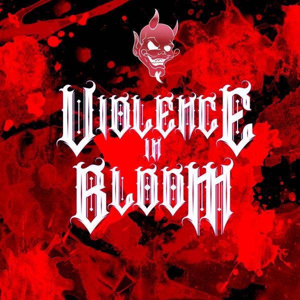 Violence in Bloom - Violence in Bloom (2019)