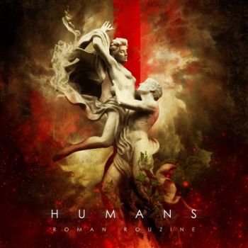 Roman Rouzine - Humans (2019)