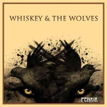 Whiskey & The Wolves - Fenrir (2019)