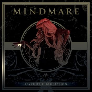 Mindmare - Psychotic Regression (2019)