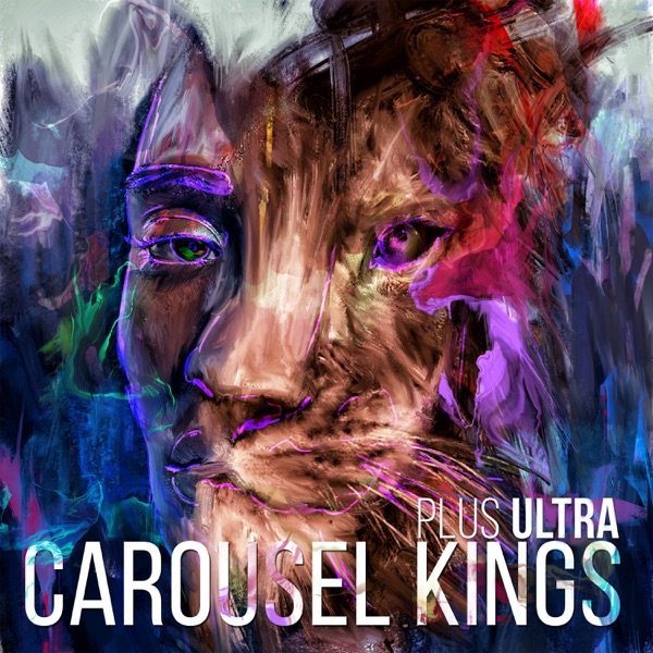 Carousel Kings - Plus Ultra (2019)