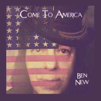 Ben New - Come To America (2019)