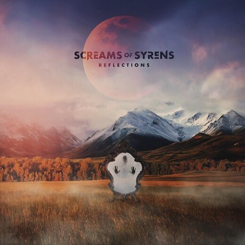 Screams Of Syrens - Reflections (2019)