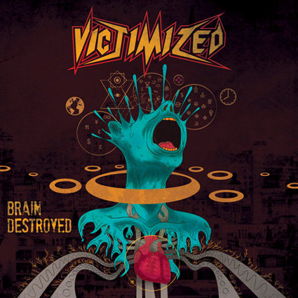 Victimized - Brain Destroyed (2019)