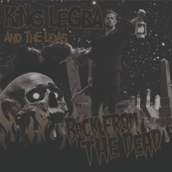 King Legba & The Loas - Back From The Dead (2019)