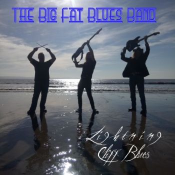The Big Fat Blues Band - Lightning Cliff Blues (2019)