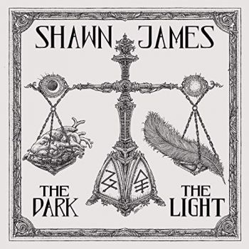 Shawn James - The Dark & The Light (2019)