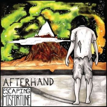 Afterhand - Escaping Misfortune (2019)