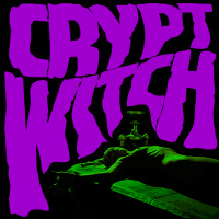 Crypt Witch - Bad Trip Exorcism (2019)