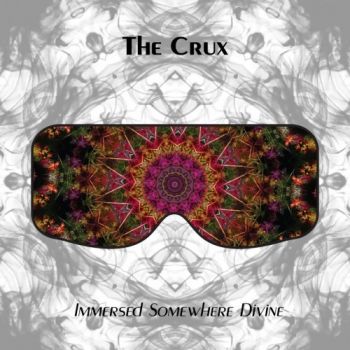 The Crux - Immersed Somewhere Divine (2019)