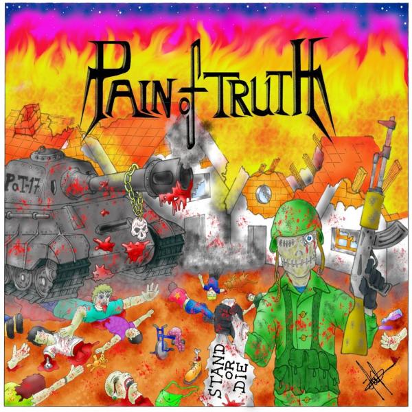 Pain of Truth - Stand or Die (2019)