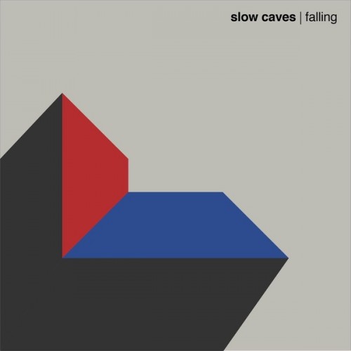 Slow Caves - Falling (2019)
