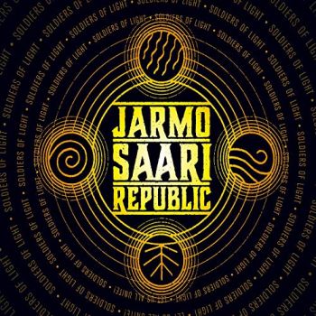 Jarmo Saari Republic - Soldiers Of Light (2019)