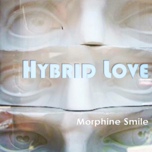 Morphine Smile - Hybrid Love (2019)