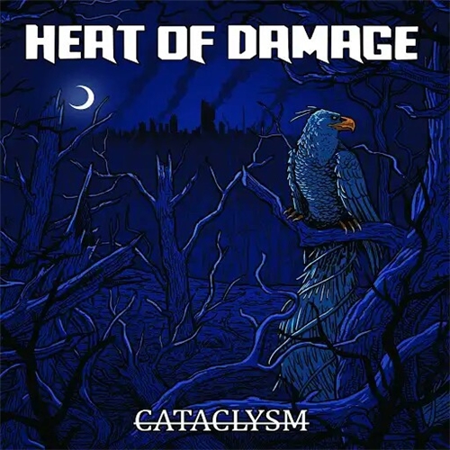 Heat Of Damage - Cataclysm (2019)