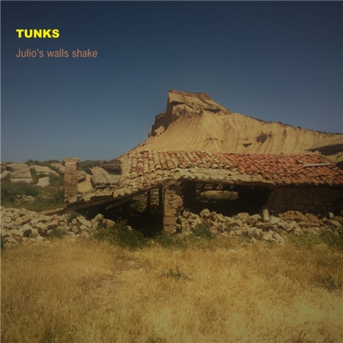 Tunks - Julio's Walls Shake (2019)