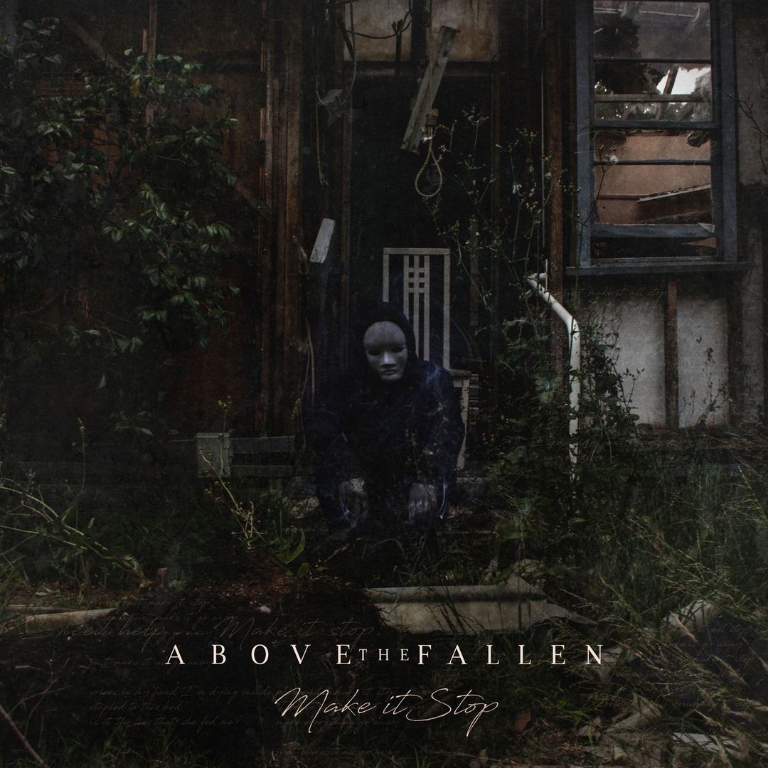 Above The Fallen - Make It Stop [EP] (2019)