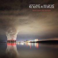 Reserve De Marche - Here Comes The Twilight (2019)